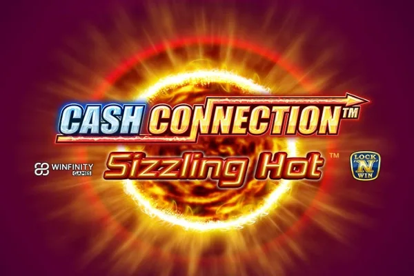 Cash Connection - Sizzling Hot Slot Oyunları Görseli