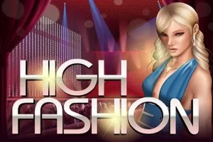 High Fashion Slot Oyunları Görseli